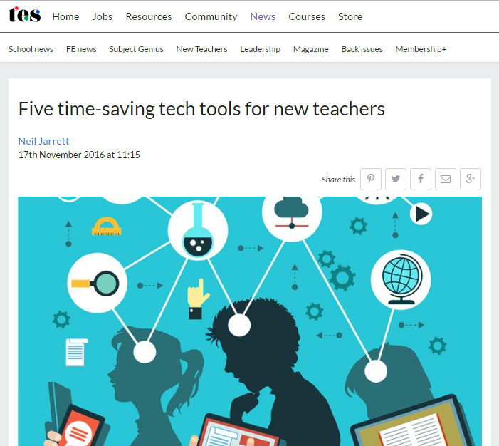 My Article For The TES: Five Time-Saving Tech Tools For New Teachers.